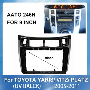 2din 9 colių automobilinis radijo Rėmas Toyota Yaris Vitz Platz 2005-2011 m. (juodas UV) automobilių Garso Brūkšnys Apdaila Fasciją Panel Kit Car DVD rėmelį