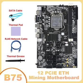 B75 12 PCIE ETH Kasybos Plokštė LGA1155 pagrindinė Plokštė+SATA Kabelis+RJ45 Tinklo Kabelis+Šilumos Mygtukai+Terminis Tepalas